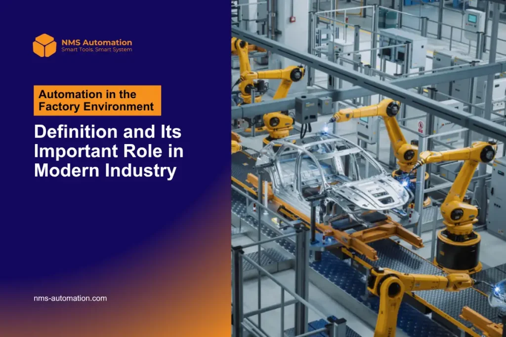 Automation in the factory environment